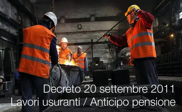 Decreto 20 settembre 2011 / Lavori usuranti e Pensioni 